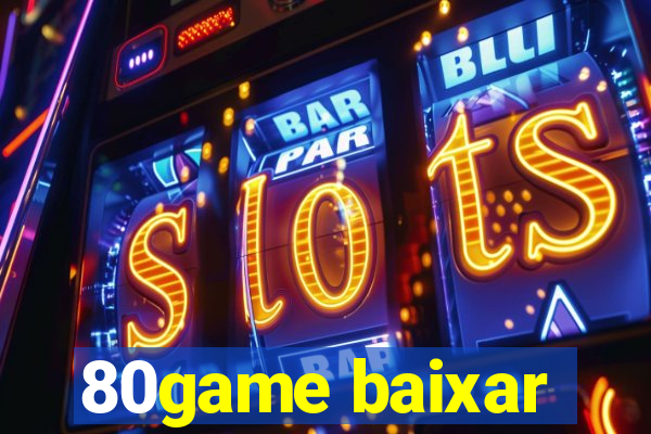 80game baixar